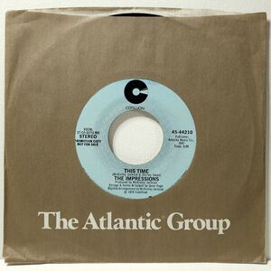 The Impressions Promo 45 This Time (Mono) / Stereo on Cotillion M- Soul
